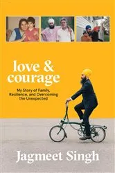 Book cover of Love & Courage by Jagmeet Singh