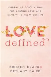 Book cover of Love Defined by Kristen Clark