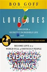 Book cover of Love Does/Everybody Always 2-in-1 Bible Study Guide plus Streaming Video by Bob Goff