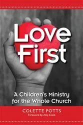 Book cover of Love First by Colette Potts