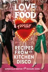 Book cover of Love. Food. Family by Sophie Ellis-Bextor