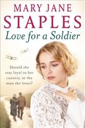 Book cover of Love for a Soldier by Mary Jane Staples