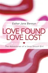 Book cover of Love Found Love Lost by Esther Jane Berman