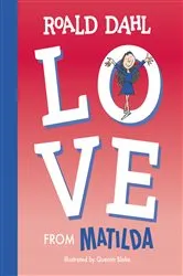 Book cover of Love from Matilda by Roald Dahl
