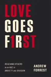 Book cover of Love Goes First by Andrew Forrest