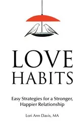 Book cover of Love Habits by Lori Ann Davis MA