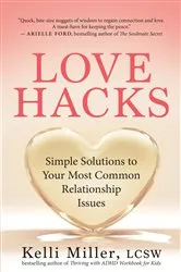 Book cover of Love Hacks by Kelli Miller