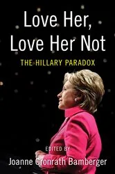 Book cover of Love Her, Love Her Not by Joanne Cronrath Bamberger