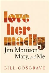 Book cover of Love Her Madly by Unknown