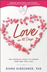 Book cover of Love in 90 Days by Diana Kirschner