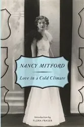 Book cover of Love in a Cold Climate by Nancy Mitford