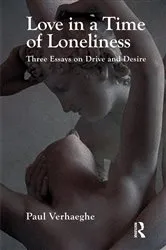 Book cover of Love in a Time of Loneliness by Paul Verhaeghe