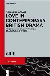 Book cover of Love in Contemporary British Drama by Korbinian Stöckl