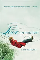 Book cover of Love in Mid Air by Kim Wright