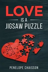 Book cover of Love is a Jigsaw Puzzle by Penelope Chaisson