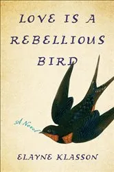 Book cover of Love Is a Rebellious Bird by Unknown