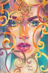 Book cover of Love is a song she sang from a cage (3rd ed.) by Bianca Bowers