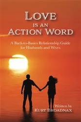 Book cover of Love Is An Action Word by Kurt Broadnax