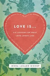 Book cover of Love Is... Bible Study Guide by Unknown