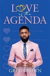 Book cover of Love Is The Agenda by Greg Brown