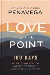 Book cover of Love Is the Point by Carlos PenaVega