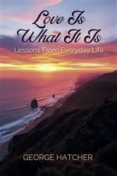 Book cover of Love Is What It Is by Shirley C. White