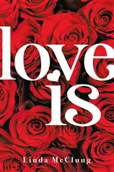 Book cover of Love Is! by Frank M. Hasel