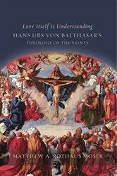 Book cover of Love Itself Is Understanding by Matthew  A. Rothaus Moser