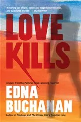 Book cover of Love Kills by Edna Buchanan