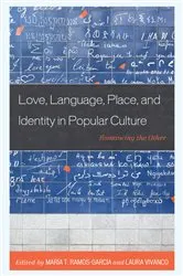 Book cover of Love, Language, Place, and Identity in Popular Culture by Unknown