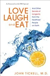 Book cover of Love, Laugh, and Eat by John Tickell