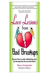 Book cover of Love Lessons from Bad Breakups by Sherry Amatenstein