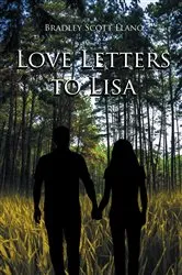 Book cover of Love Letters to Lisa by Bradley Scott Llano