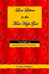 Book cover of Love Letters to the Most High God by Yvette Mulkey