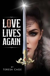 Book cover of Love Lives Again by Teresa Cage