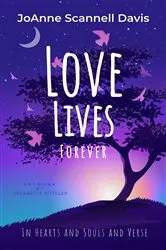 Book cover of Love Lives Forever by Davis, JoAnne, S