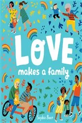 Book cover of Love Makes a Family by Sophie Beer