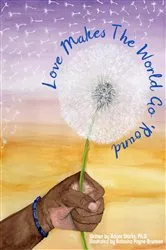 Book cover of Love Makes The World Go 'Round by Adam Starks