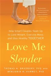 Book cover of Love Me Slender by Thomas  N. Bradbury