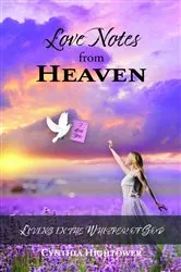 Book cover of Love Notes from Heaven by Cynthia Hightower
