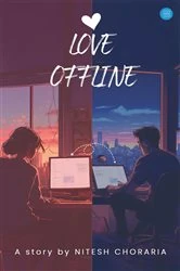 Book cover of Love Offline by Nitesh Choraria