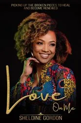 Book cover of Love On Me by Sheldine Gordon