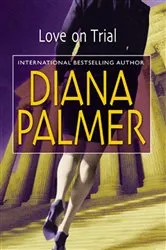 Book cover of Love on Trial by Diana Palmer