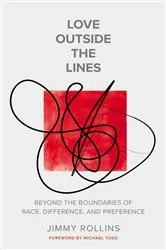 Book cover of Love Outside the Lines by Jimmy Rollins