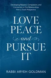 Book cover of Love Peace and Pursue It by Aryeh Goldman