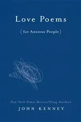 Book cover of Love Poems for Anxious People by Unknown