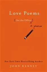 Book cover of Love Poems for the Office by John Kenney