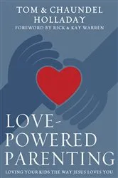 Book cover of Love-Powered Parenting by Tom Holladay