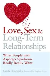 Book cover of Love, Sex and Long-Term Relationships by Stephen Shore