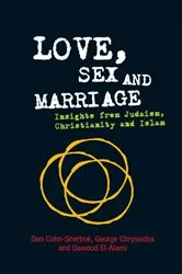 Book cover of Love, Sex and Marriage by Cohn-Sherbok Dan